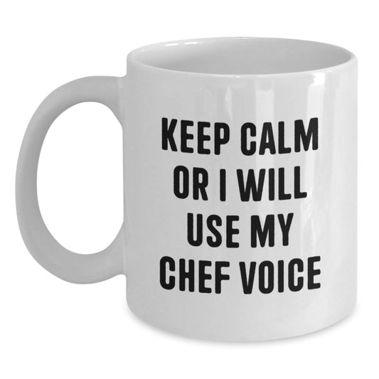 Funny Chef Gifts from Friends for Birthday - White Coffee Mug - Keep Calm Or I Will Use My Chef Voice